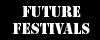 Future Festivals